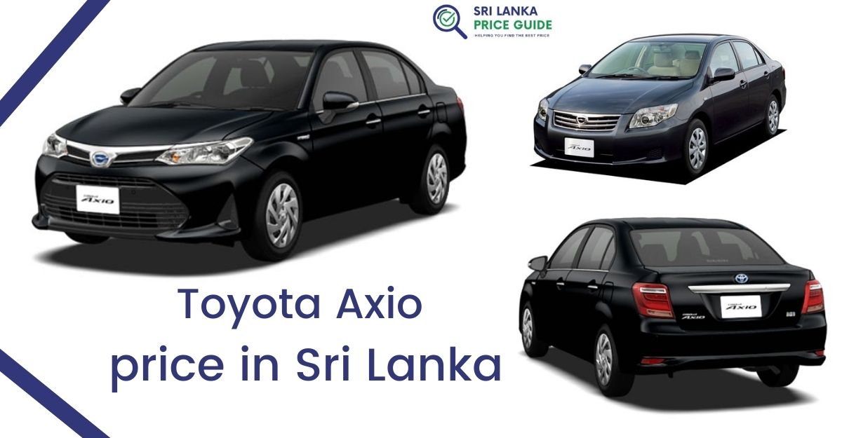 Toyota Axio price in Sri Lanka