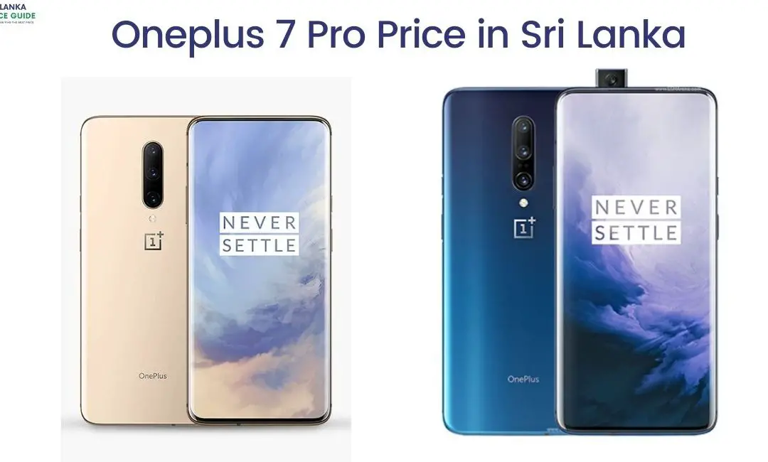 Oneplus 7 Pro Price In Sri Lanka In Yaer Sri Lanka Price Guide