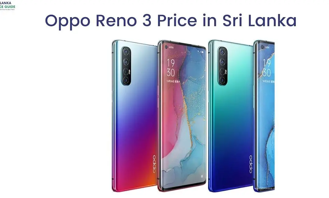 Oppo Reno 3 Price in Sri Lanka In 2023
