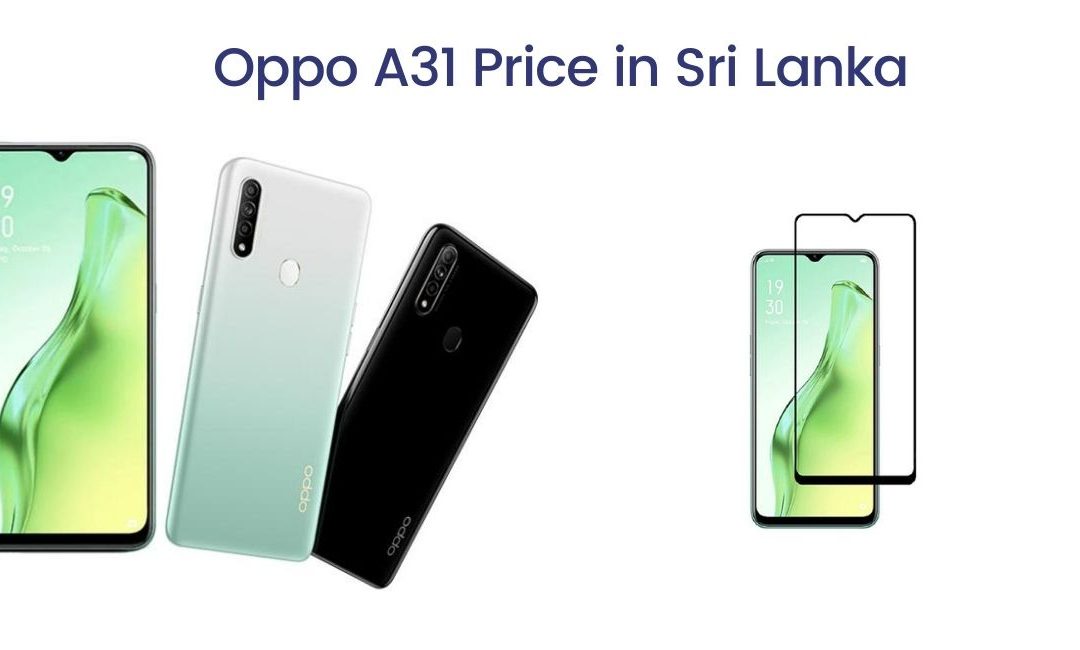 Oppo A31 Price in Sri Lanka In 2023