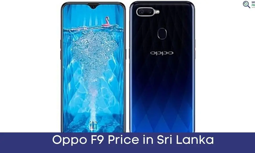 Oppo F9 Price in Sri Lanka in 2023