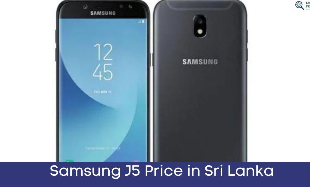 Samsung J5 Price in Sri Lanka in 2022